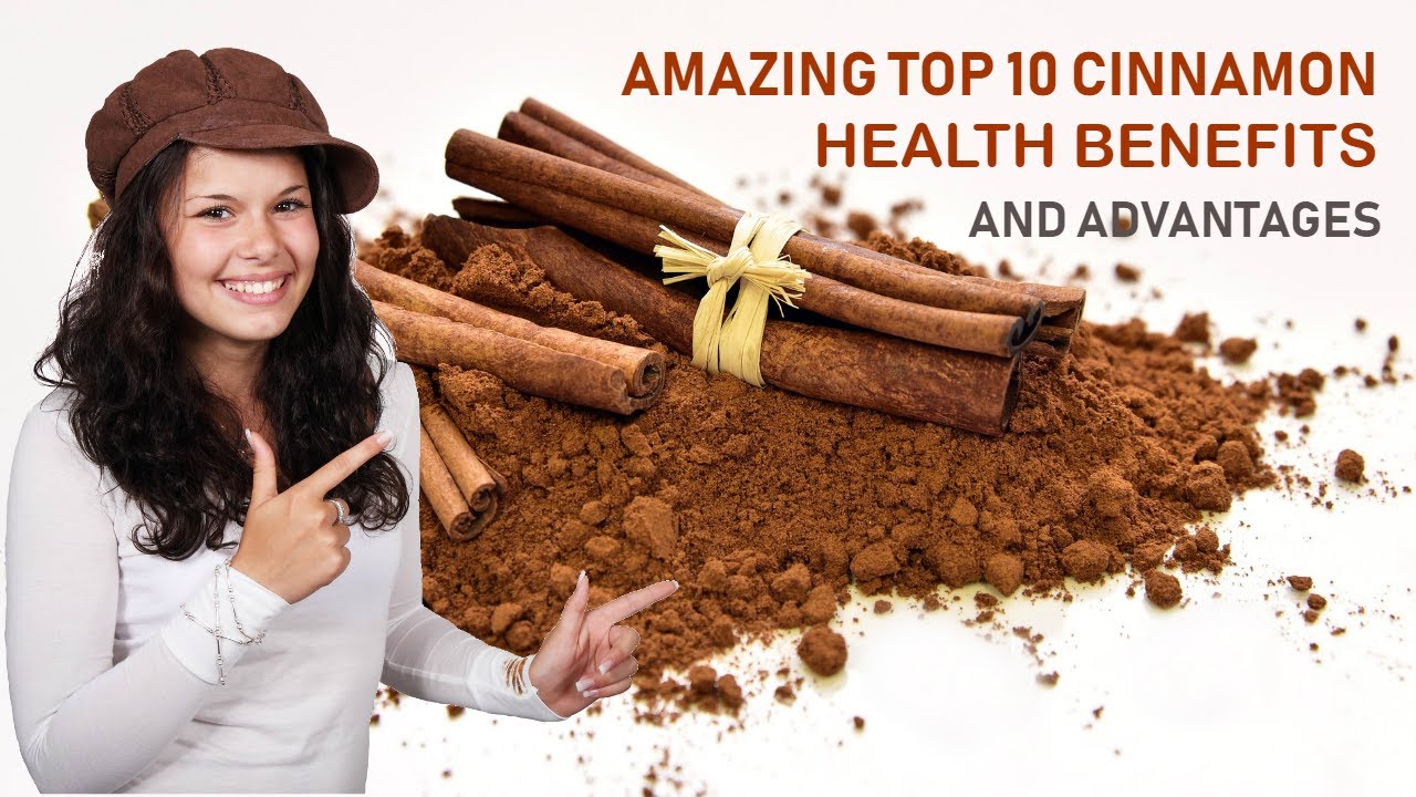 Amazing Top 10 Cinnamon Health Benefits | And Advantages - YouTube