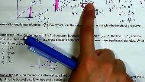 Topic 8.8 Part 1 Volumes with Cross Sections: Triangles and Semicircles