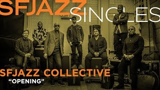 SFJAZZ Singles: SFJAZZ Collective performs 