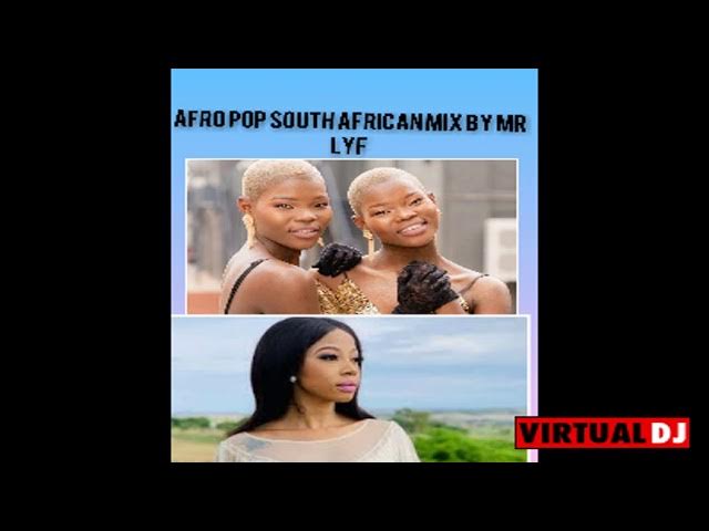 AFRO POP SOUTH AFRICAN MIX 2021 by Mr Lyf