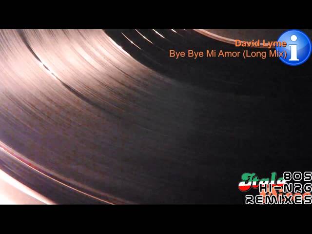 David Lyme - Bye Bye Mi Amor (Maxi Version