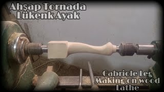 Ahşap Tornada Lükens Ayak Yapımı Cabriole Leg Making On Wood Lathe Murat Gündüz