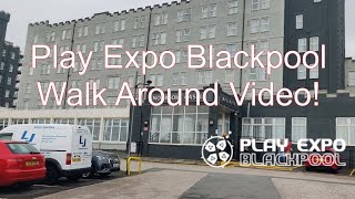 Play Expo Blackpool 2025 - Walk Around (Audio Sync Fixed)