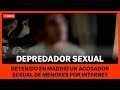 DETENIDO DEPREDADOR SEXUAL EN MADRID