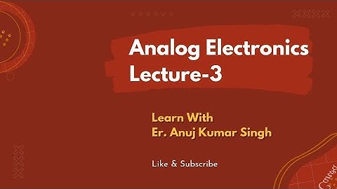 Analog Electronics(Introduction Electronics) Polytechni, B.Tech & J.E  Exam