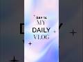 DAY 4 #vlogger #video