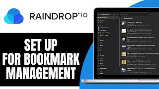 How To Set Up Raindrop.io for Bookmark Management (2026) Noticias