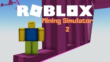 Playing ROBLOX Mining Simulator 2 (Noob to Pro)