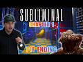I DIDN´T EXPECT THIS TO HAPPEN! | SUBLIMINAL PART 3 - PIT ENDING