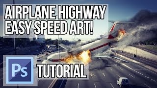 Photoshop Tutorial - Speed Art Highway Airplane Easy (HD)