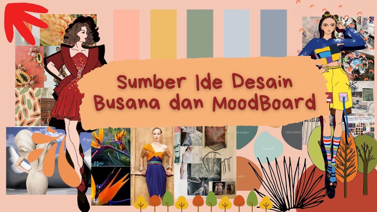 Sumber Ide Membuat Desain Busana & Moodboard Fashion