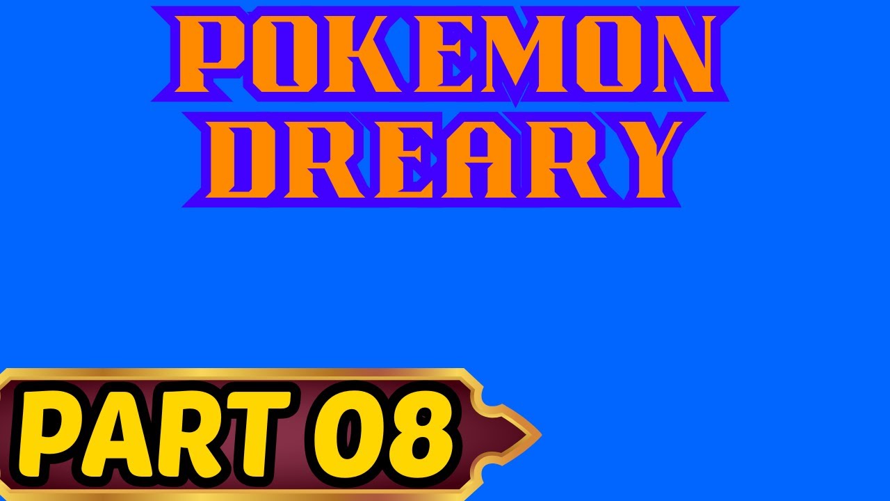 Pokemon Dreary Part 8 Unknown Tower