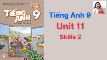 Tiếng Anh lớp 9 Global success. Unit 11. Electronic devices. Skills 2 - Ms Kathy