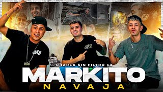 MDS ft MARKITO NAVAJA • CHARLA SIN FILTRO #13