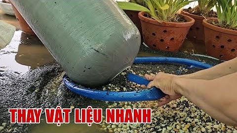 Cách tự thay vật liệu lọc trụ composite đầu nguồn ĐƠN GIẢN dễ thực hiện tại nhà