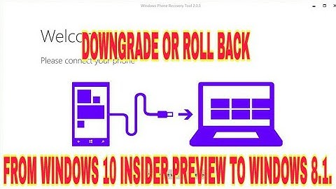 HOW TO DOWNGRADE OR ROLL BACK FROM WINDOWS 10 INSIDER PREVIEW TO WINDOWS 8.1.