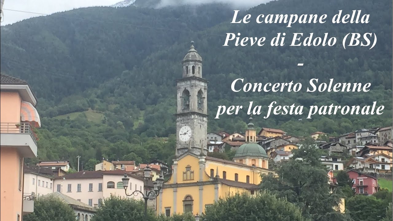 Le campane della Pieve di Edolo (BS) - Concerto Solenne