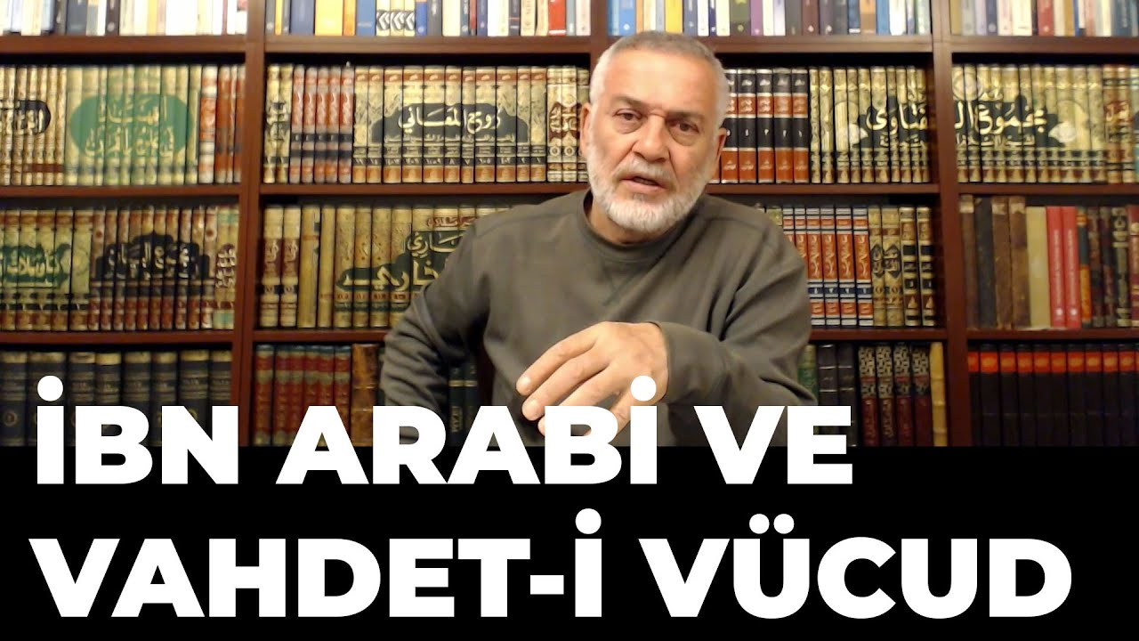 İbn Arabi ve Vahdet-i Vücud Düşüncesi - Mustafa Öztürk