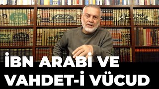 İbn Arabi ve Vahdeti Vücud Düşüncesi  Mustafa Öztürk