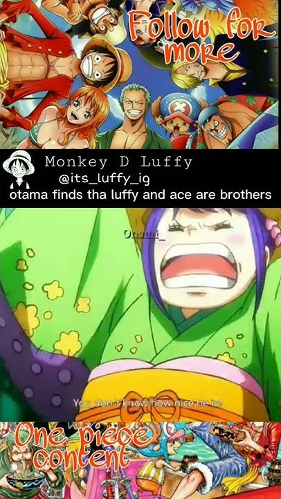 Otama Finds Out Luffy Is Ace's Brother Otama finds that Luffy and Ace are brothers #monkeydluffy #aceonepiece