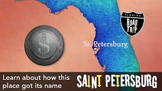 Learn how St Petersburg Florida got it s name