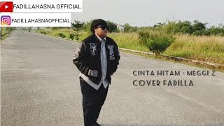 Cinta Hitam - Meggi Z Cover Fadilla