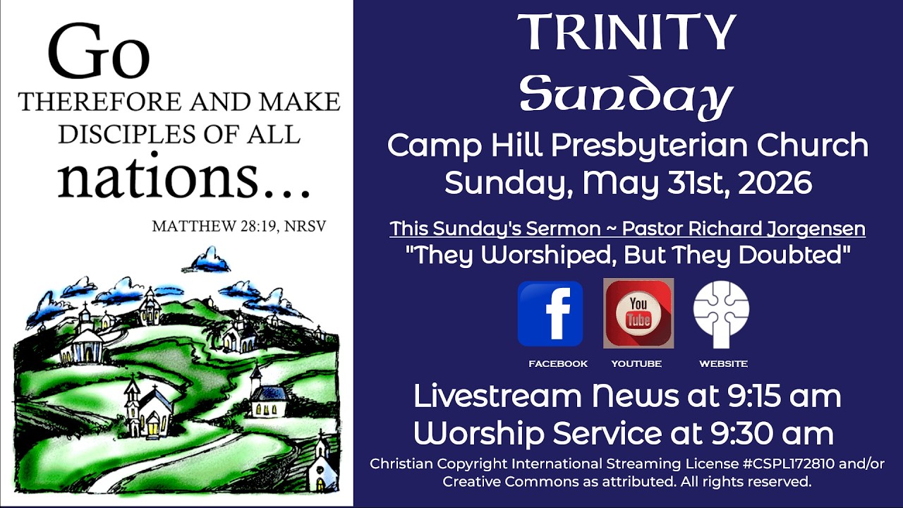 Trinity Sunday at Camp Hill Presbyterian – May 31, 2026 – 9:30 am