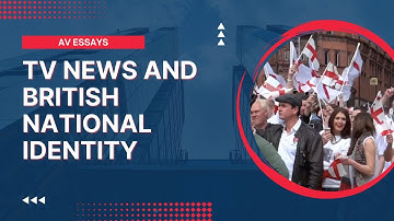 TV News and British National Identity | Video Essay