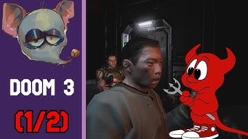 MickeyMoistTV Stream - Doom 3 (1/2)