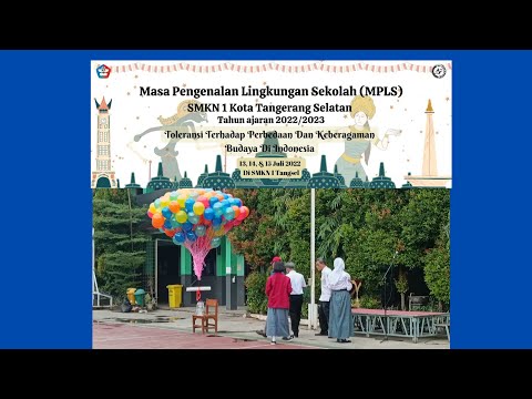 Pembukaaan MPLS SMKN1 TANGSEL 2022