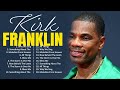 K i r k F r a n k l i n Greatest Hits ~ Top Christian Gospel Worship Songs