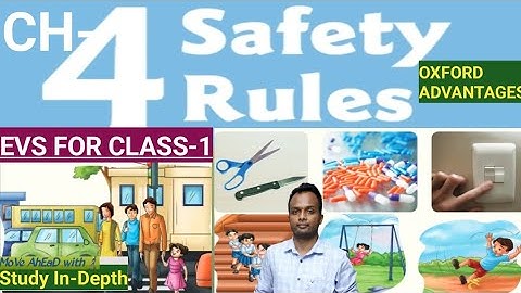 Safety Rules ||EVS ||Class 1 ||Chapter 4 ||Oxford Advantages ||Explained In Hindi ||Study In Depth||