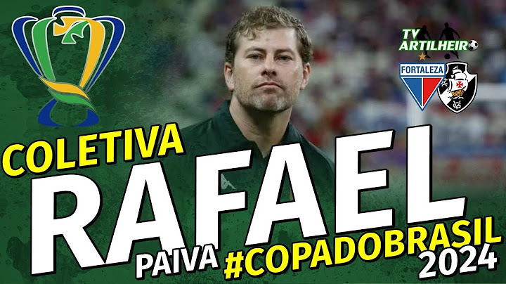 [Copa do Brasil '24] Coletiva Rafael Paiva | Pós-Jogo Fortaleza 0 X 0 Vasco | TV ARTILHEIRO