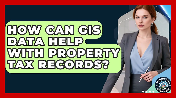 How Can GIS Data Help With Property Tax Records? - Property Taxes Uncovered