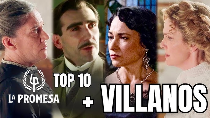 LOS 10 MÁS VILLANOS DE LA PROMESA… ¡Y EL PUESTO Nº1 SORPRENDE! || CRÓNICAS de #LaPromesa #series