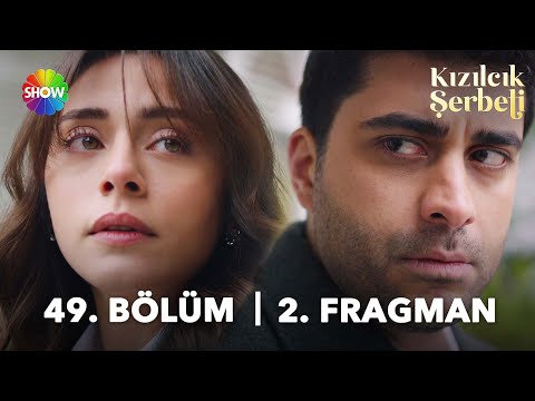 Kızılcık Şerbeti 49.Bölüm 2. Fragmanı