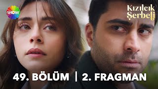 Kızılcık Şerbeti 49 Bölüm 2 Fragman Anlaşmalı Boşanmak En Doğru Yoldur