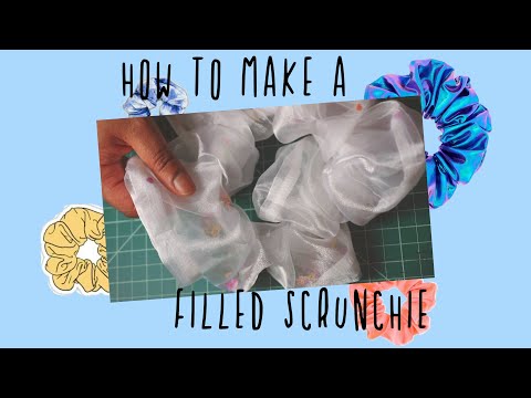 How to make a Filled Scrunchie Sewing Tutorial  - Safe Place Art