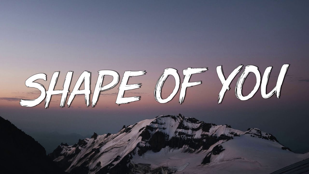 Shape of You - Ed Sheeran (Lyrics) || Charlie Puth, Shawn Mendes, Ellie Goulding (Mix)