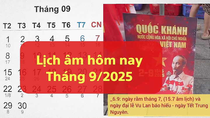 Lịch âm hôm nay bao nhiêu. Lịch âm dương tháng 9 năm 2025. Lịch vạn niên 9 năm 2025