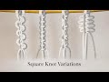 The Square Knot Variations Every Maker Needs