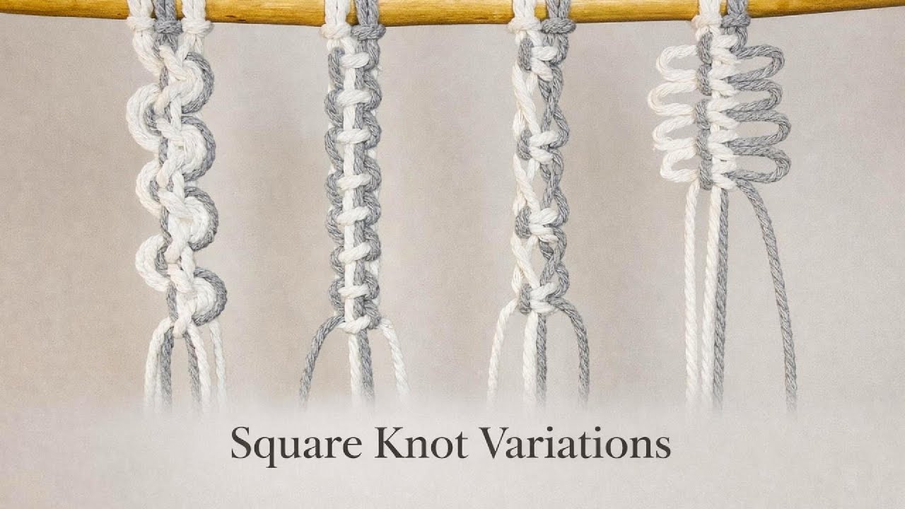 The Square Knot Variations Every Maker Needs