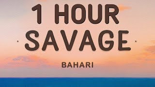 Bahari - Savage (Lyrics) 🎵1 Hour