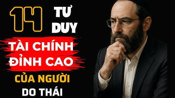 10 Nguyên Tắc Vàng Giúp TIỀN ĐẺ RA TIỀN của người Do Thái | Bẻ Khóa Tư Duy