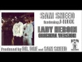 Sam sneed feat jflexx  lady heroin original version 1995 produced by dr dre  sam sneed