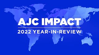 Ten Moments of AJC Impact from 2022