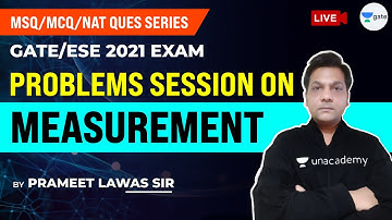 Problems on Measurement (MSQ/MCQ/NAT) | GATE/ESE 2021 Exam | Prameet Sir