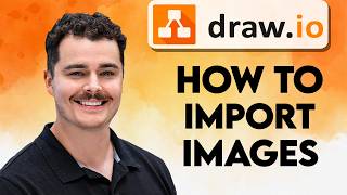 How To Import Images Into Draw.io [2026 Guide]
