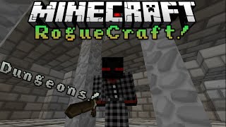 CUSTOM DUNGEONS! - Minecraft: RogueCraft [#1]