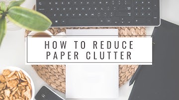 Reduce Paper Clutter